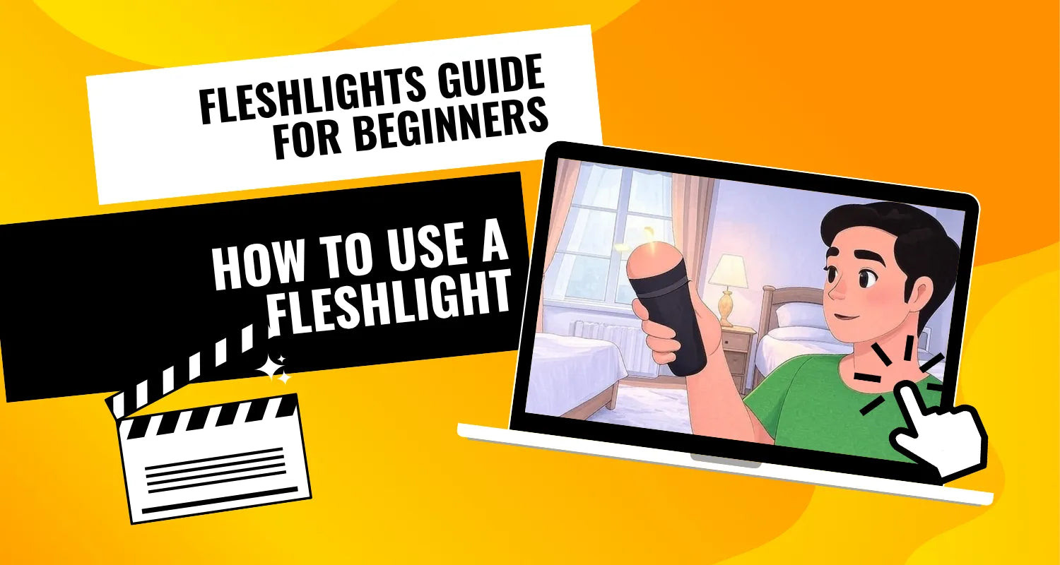 How to Use a Fleshlight: A Complete Beginner's Guide - mrlsexdoll