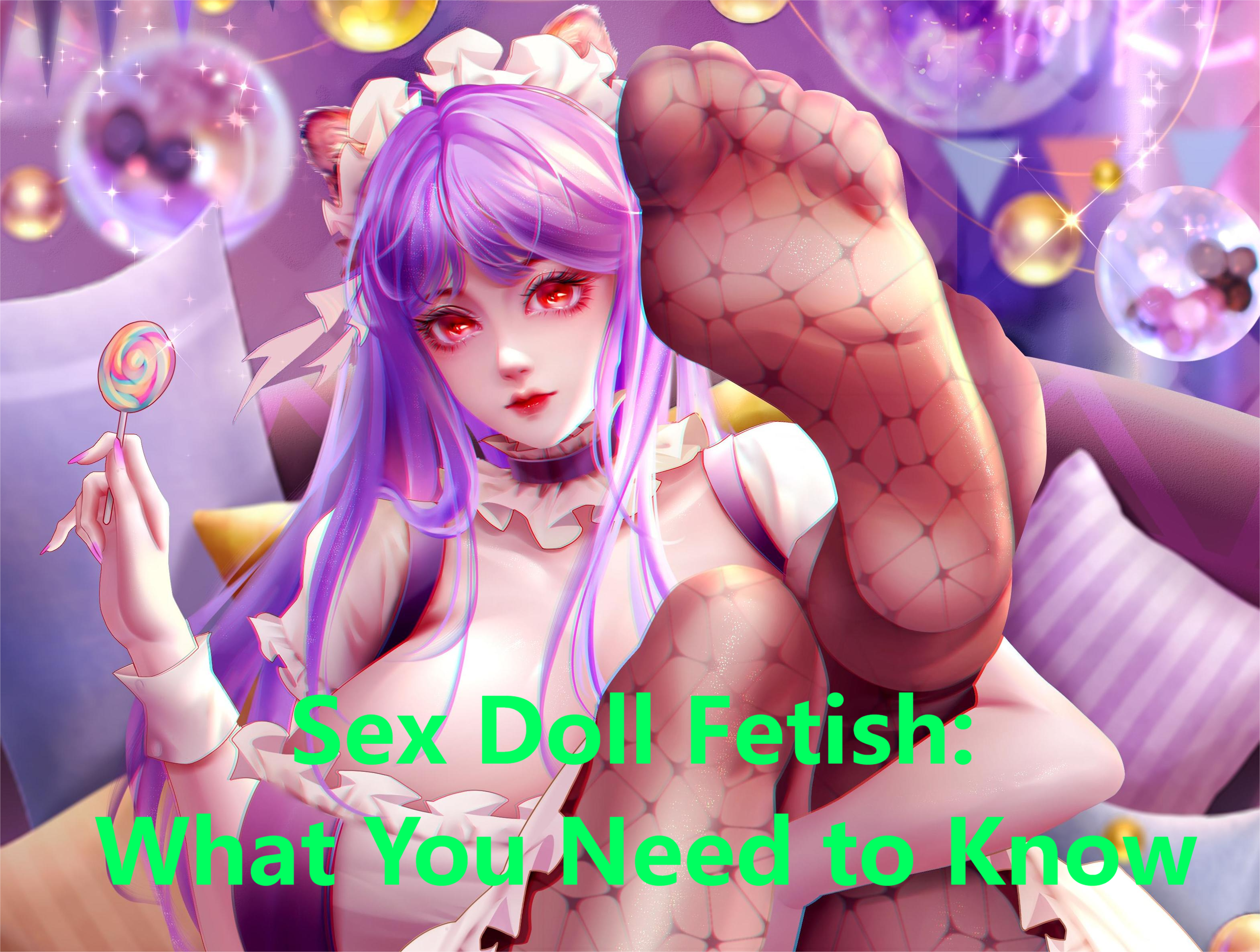 Image of A Sex Doll Fetish: What You Need to Know