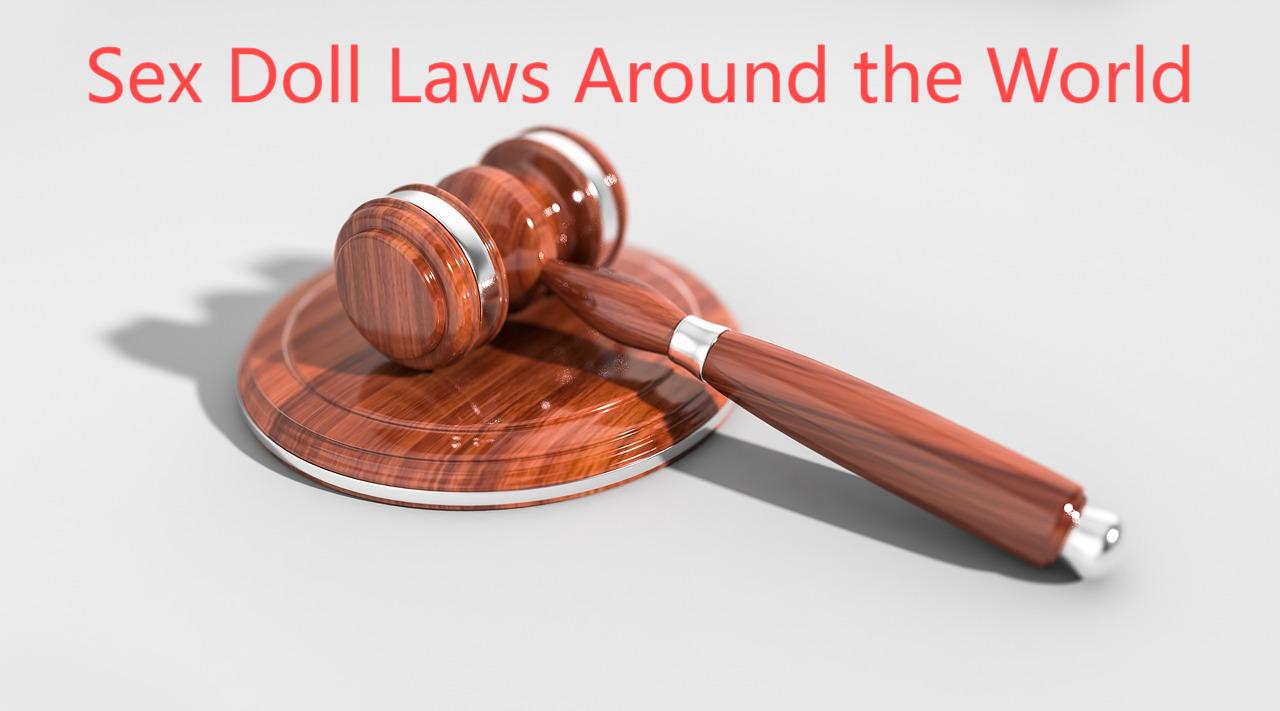 Image of Sex Doll Laws Around the World