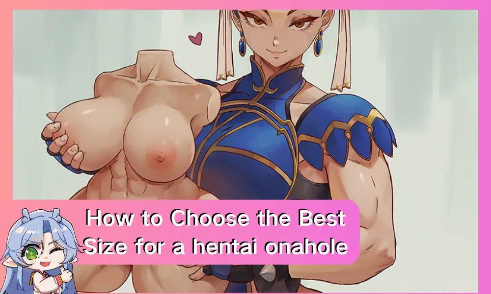 Image of How to Choose the Best Size for a hentai onahole